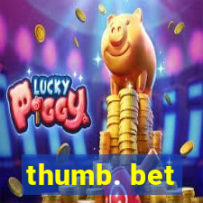 thumb. bet